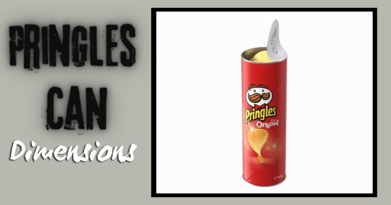 Dimensions of a Pringles Can