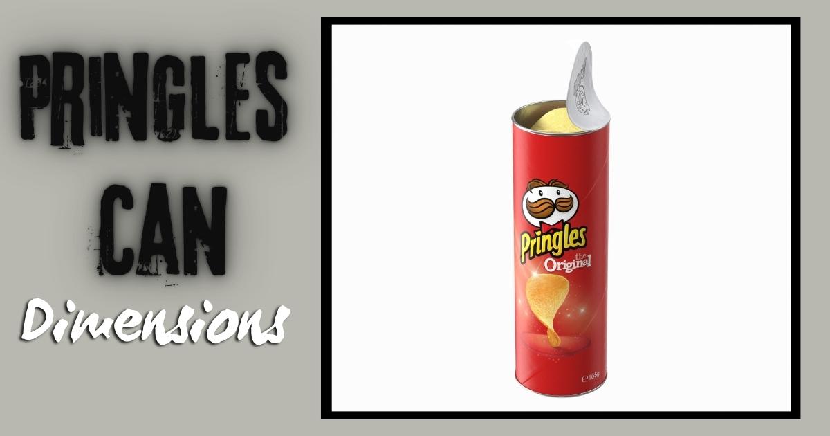 Dimensions of a Pringles Can