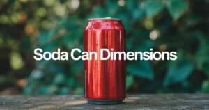 Soda Can Dimensions