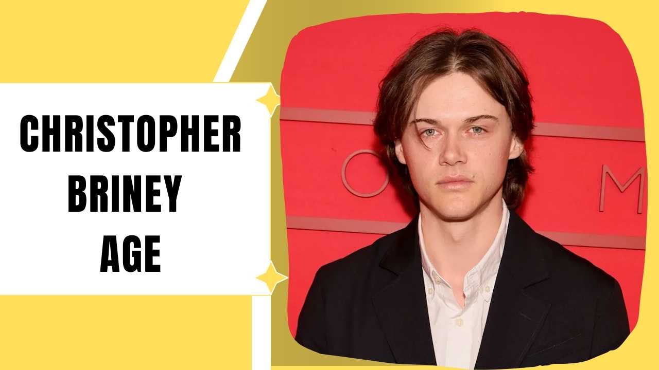 Christopher Briney Age