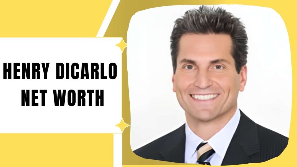 Henry DiCarlo Net Worth