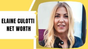 Elaine Culotti Net Worth
