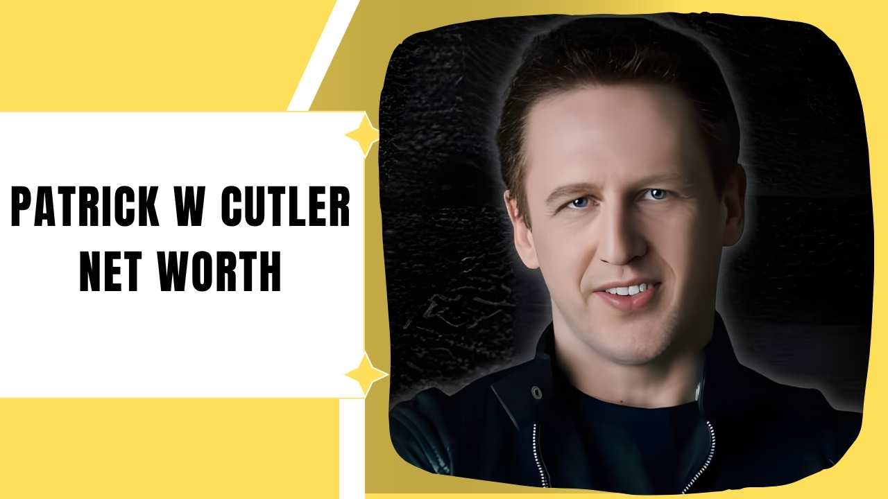 Patrick W Cutler Net Worth
